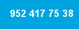 952 417 75 38